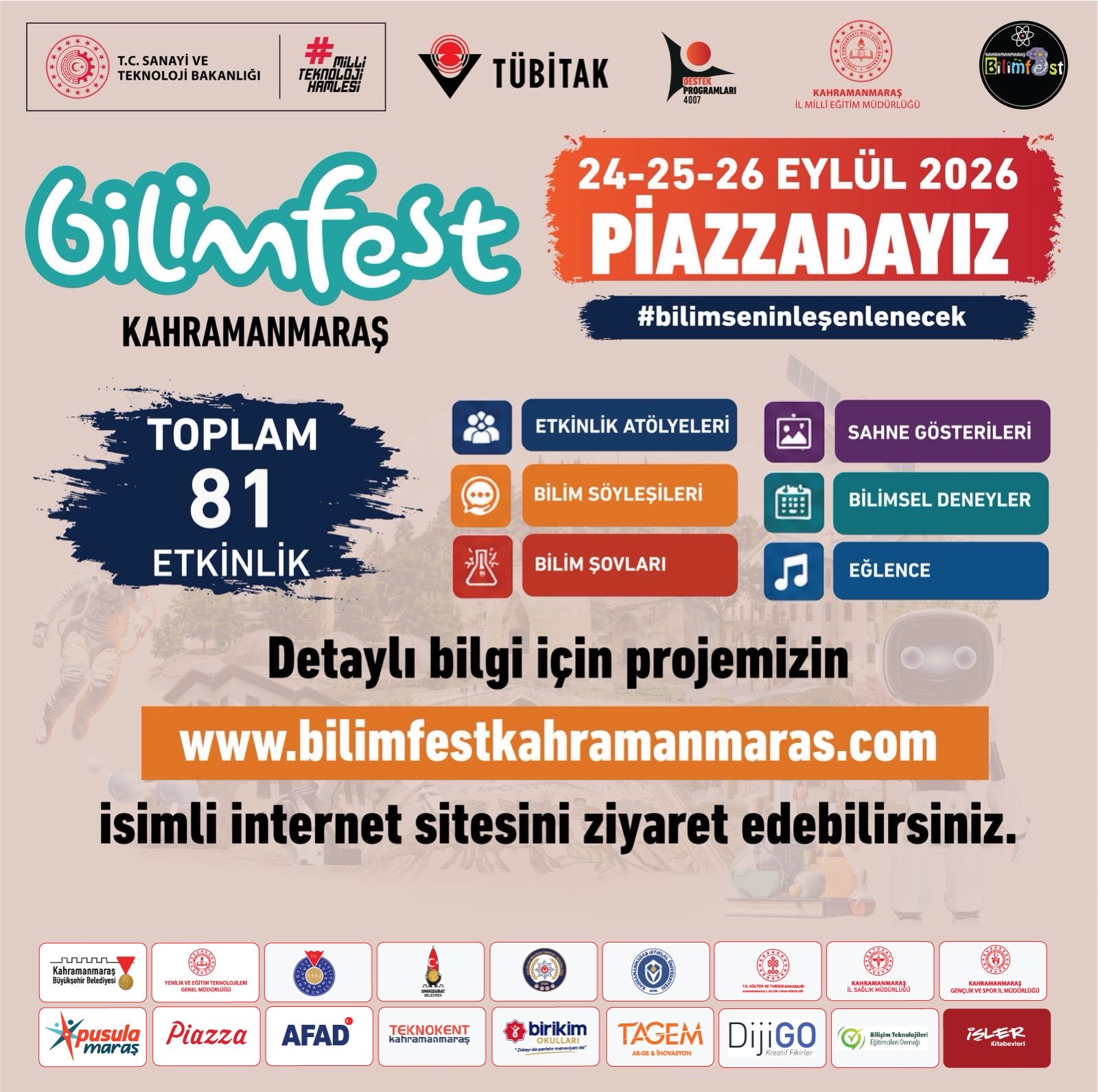 Kahramanmaraş Piazza AVM, TÜBİTAK destekli BİLİMFEST’e ev sahipliği yapıyor. 24-26 Eylül tarihleri arasında düzenlenen festivalde 75 etkileşimli atölye, 6 bilim söyleşisi, bilim şovları ve tiyatro gösterileri ziyaretçilerle buluşuyor. Çocuklardan gençlere